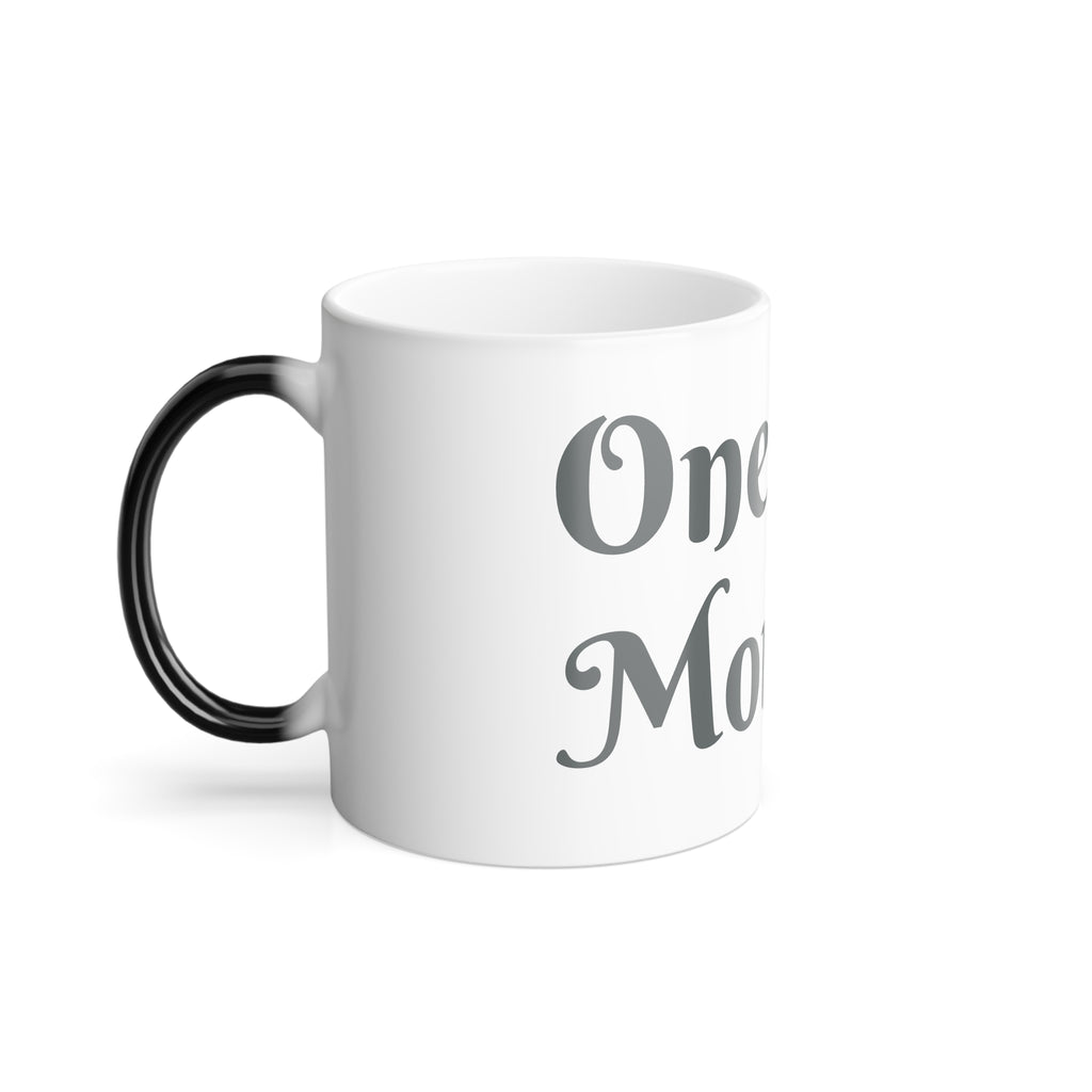 One Step Momma Color-Changing Mug — 11oz Morphing Coffee Cup