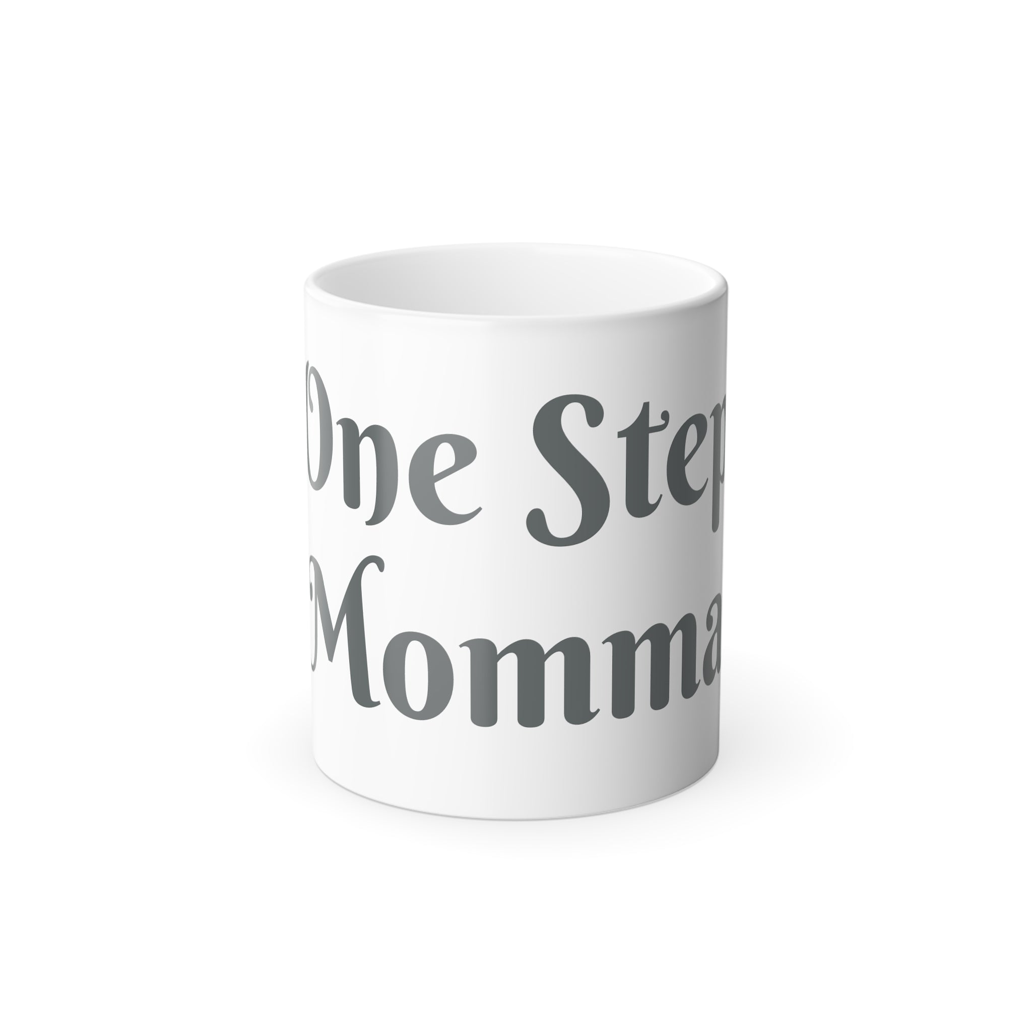 One Step Momma Color-Changing Mug — 11oz Morphing Coffee Cup